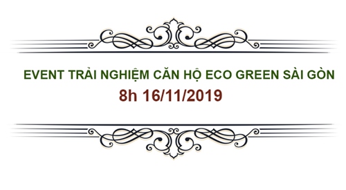Event trải nghiệm dự án Eco Green Sài Gòn - 8h ngày 16/11/2019 Quận 7 - Hồ Chí Minh.