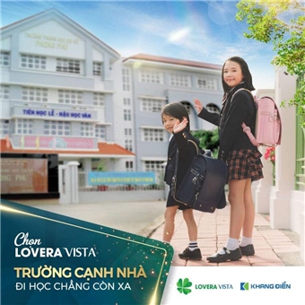 Chọn căn hộ Lovera Vista – Chọn môi trường học tập lý tưởng cho con trẻ